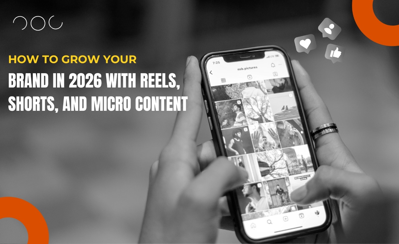 Grow Your Brand in 2026 Using Reels, Shorts & Micro-Content